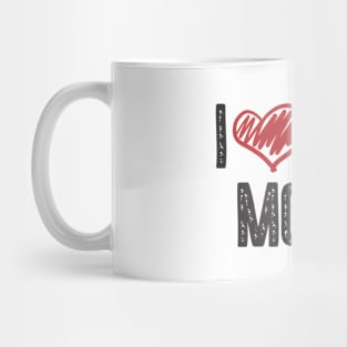 I LOVE HOT MOMS Mug